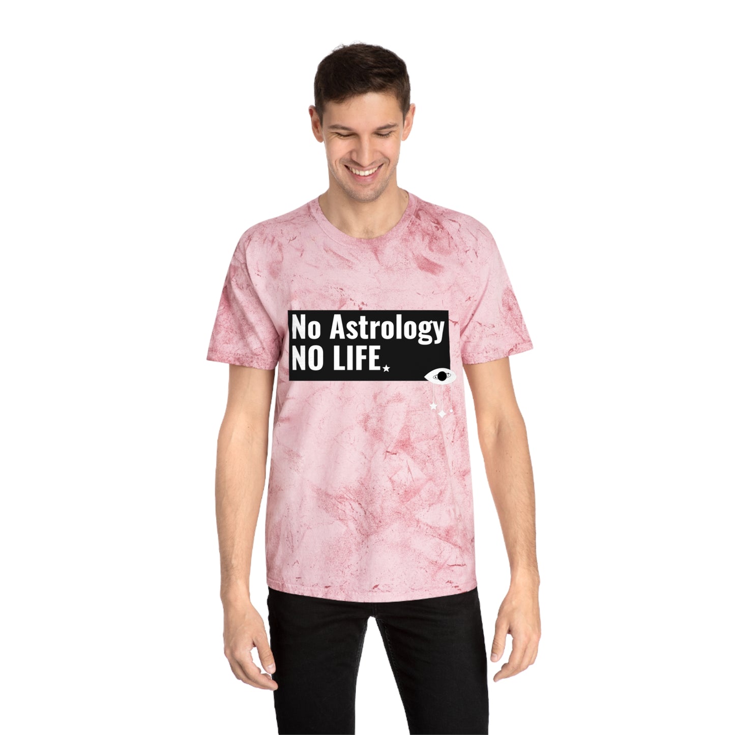 No Astrology No Life Tie Dye Tee