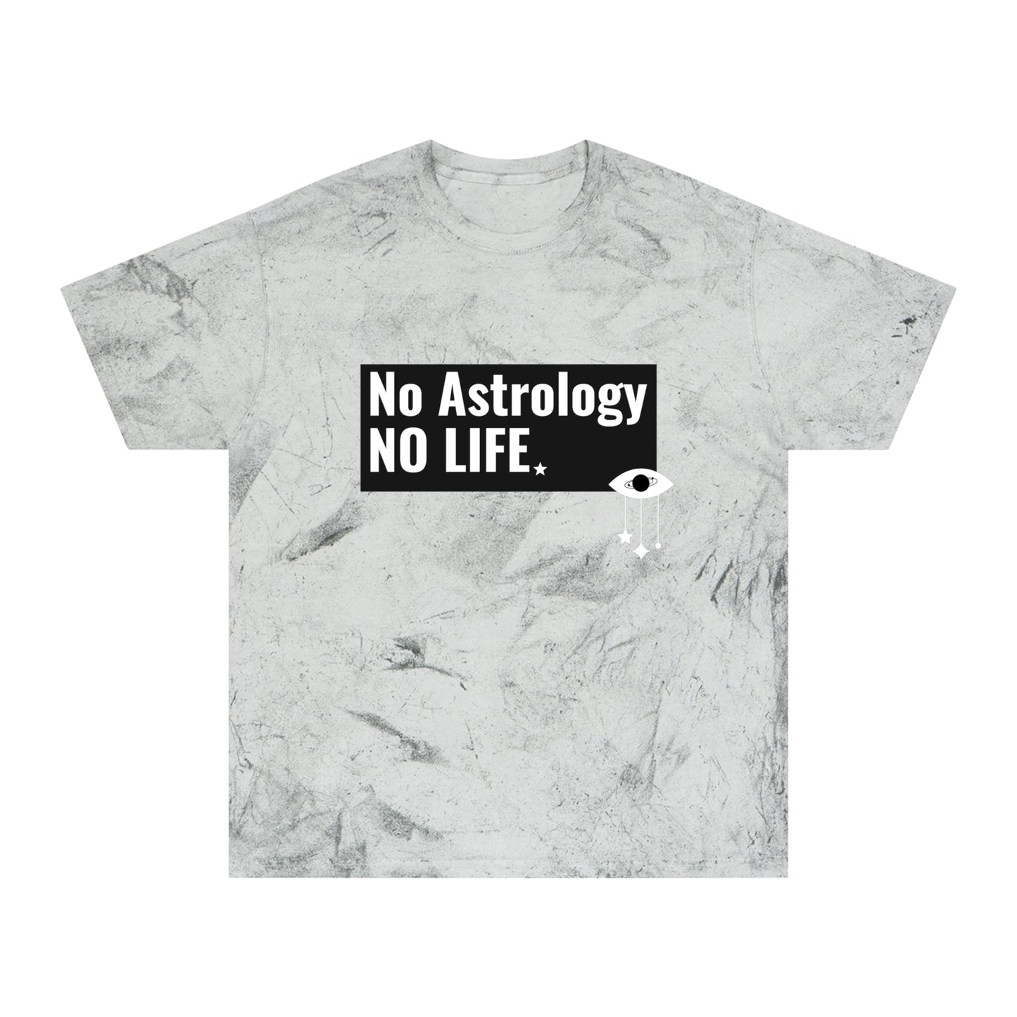 No Astrology No Life Tie Dye Tee