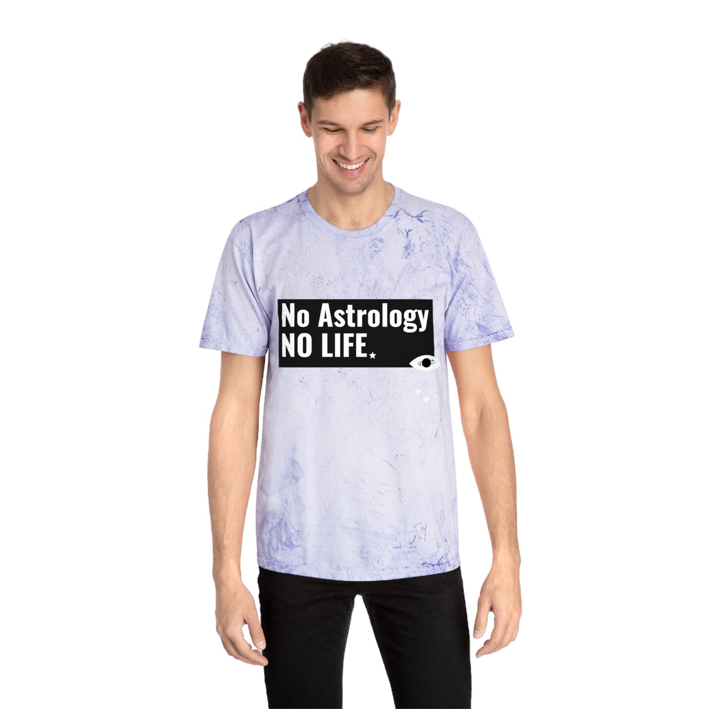 No Astrology No Life Tie Dye Tee