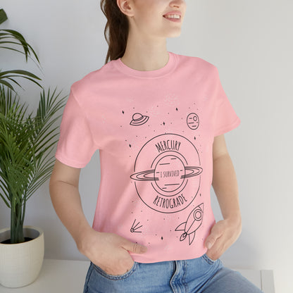 I Survived Mercury Retrograde Unisex Tee