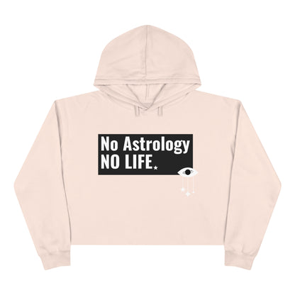 No Astrology No Life Crop Hoodie