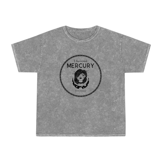 I Survived Mercury Retrograde Girl -Unisex Mineral Wash Tee